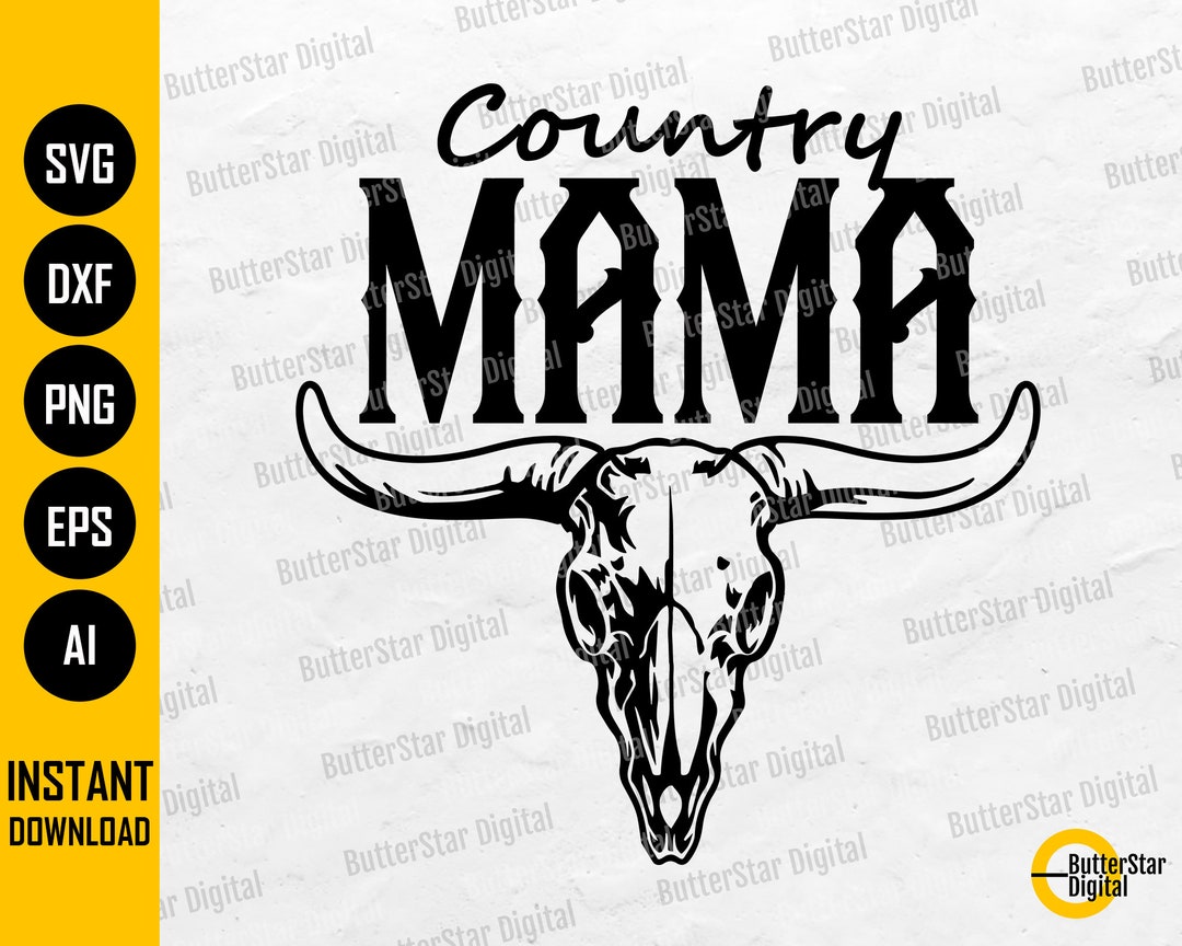 Country Mama SVG Cowgirl PNG Western SVG Cricut Cutting Files ...