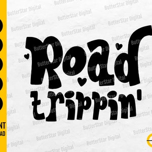 Road Trippin SVG | Adventure SVG | Long Ride SVG | Travel T-Shirt Sticker Graphics | Cricut Cut File Clip Art Vector Digital Dxf Png Eps Ai