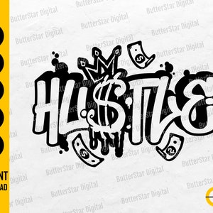 Hustle SVG | Hustler SVG | Success Cash Rich Hip Hop Rap Rapper Text Quote Word | Cut File Printable Clip Art Vector Digital Dxf Png Eps Ai