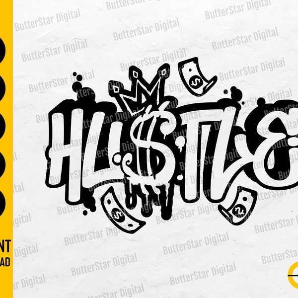 Hustle SVG | Hustler SVG | Success Cash Rich Hip Hop Rap Rapper Text Quote Word | Cut File Printable Clip Art Vector Digital Dxf Png Eps Ai