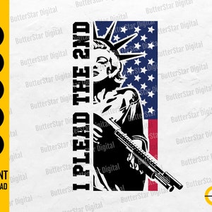 I Plead The 2nd SVG | Patriotic SVG | Second Amendment SVG | America Svg | Cricut Silhouette Printable Clipart Vector Digital Dxf Png Eps Ai