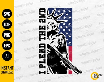 I Plead The 2nd SVG | Patriotic SVG | Second Amendment SVG | America Svg | Cricut Silhouette Printable Clipart Vector Digital Dxf Png Eps Ai