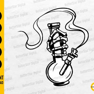 May include: A monochrome illustration of a bong held by a skeletal hand, with smoke trails. The image features the text "SVG, DXF, PNG, EPS, AI" and "INSTANT DOWNLOAD".