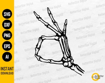 Skeleton OK Hand Sign SVG | Okay SVG | Fine Bones Skeletal Alright Good | Cut Files Printable Clipart Vector Digital Download Dxf Png Eps Ai