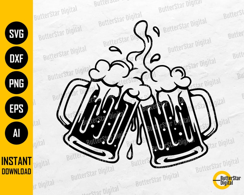 May include: Black and white digital illustration of two beer steins clinking together, with foam overflowing. The image includes the text "SVG, DXF, PNG, EPS, AI" and "INSTANT DOWNLOAD".