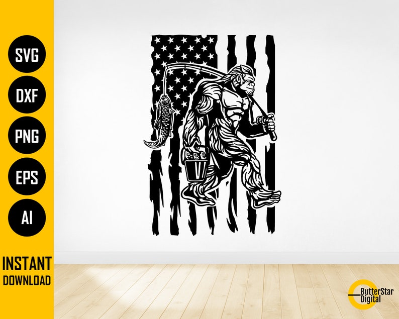 Pode incluir: Gr&aacute;fico em preto e branco de Bigfoot pescando, carregando um balde e uma vara de pescar com um peixe. O fundo &eacute; uma bandeira americana estilizada. O texto do lado esquerdo diz "SVG, DXF, PNG, EPS, AI" e "DOWNLOAD INSTANT&Acirc;NEO".