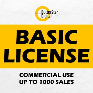 May include: A digital product license graphic with a yellow banner and white background. The text "BASIC LICENSE" is in large, bold, black letters. Below, smaller text reads "COMMERCIAL USE UP TO 1000 SALES". The ButterStar Digital logo is at the top.