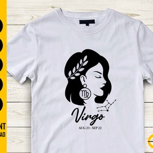 May include: White t-shirt featuring a black graphic of a woman's silhouette with a Virgo symbol and constellation. The word "Virgo" is written in script, along with the dates "AUG 23 - SEP 22". The shirt also has the words "INSTANT DOWNLOAD" and file type icons.