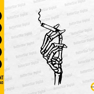 May include: A black and white digital illustration of a skeletal hand holding a lit cigarette, with smoke. The image includes file type icons: SVG, DXF, PNG, EPS, and AI, and the text "INSTANT DOWNLOAD".