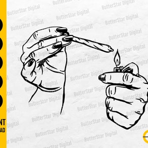 Puede incluir: Ilustración en blanco y negro de manos sosteniendo un encendedor encendido y un cigarrillo liado. La imagen incluye el texto "SVG, DXF, PNG, EPS, AI, INSTANT DOWNLOAD".
