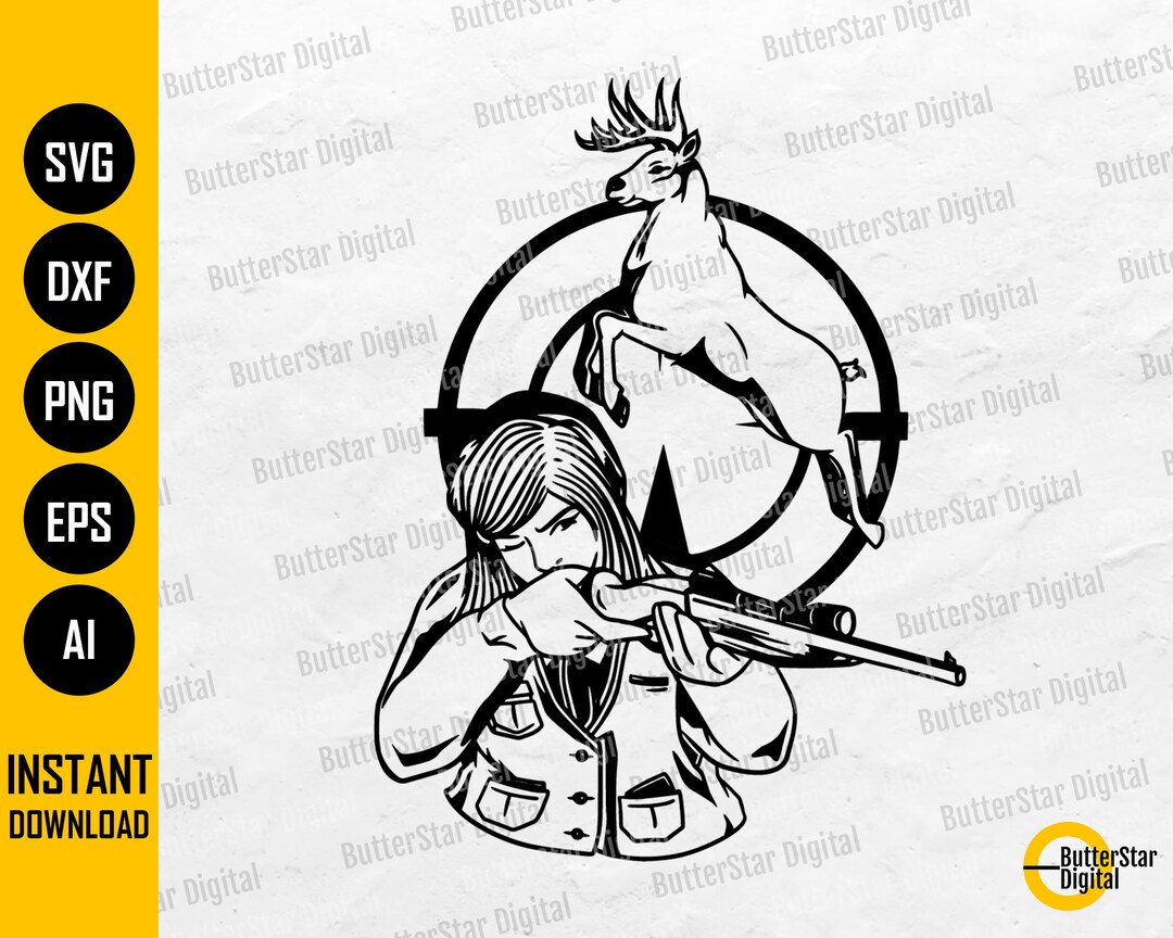 Girl Deer Hunter SVG Elk Hunting SVG Buck Hunt Tshirt Decal Gift