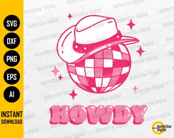Disco Cowgirl SVG | Howdy PNG | Western SVG | Cricut Cutfile Silhouette Clipart Sublimation Vector Graphic Digital Download Print Dxf Eps Ai