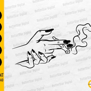 May include: Black and white line art of a hand holding a lit cigarette, with smoke rising. The hand has long, black fingernails. Text on the left side reads "SVG, DXF, PNG, EPS, AI" and "INSTANT DOWNLOAD".