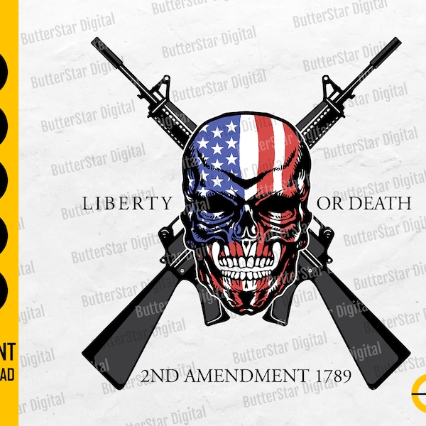 Liberty Or Death SVG | 2nd Amendment SVG | 1789 Svg | Skull Guns Rifle USA Flag | Cricut Cutting File Clipart Vector Digital Dxf Png Eps Ai