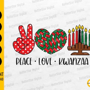 Peace Love Kwanzaa SVG | Cute Funny Kwanzaa | African American Holiday | Cricut Silhouette Printable Clip Art Vector Digital Dxf Png Eps Ai