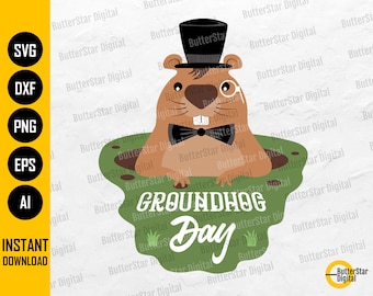 Groundhog Day SVG | Spring Winter Sign T-Shirt Decor Decoration Poster Sticker | Cricut Silhouette Printable Clipart Digital Dxf Png Eps Ai