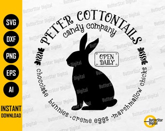 Peter Cottontails SVG / Candy Company SVG / Easter Bunny SVG / Spring Decal Sign / Cricut Cutting Silhouette Clipart Digital Dxf Png Eps Ai
