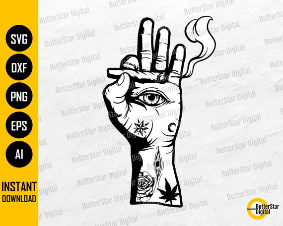 Hand With Eyes and Tattoos Smoking Joint SVG | Smoke Marijuana SVG | Weed  420 Pot Blunt | Cutting File Clipart Vector Digital Dxf Png Eps Ai - Etsy UK, image size:570x456