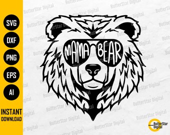 Mama Bear SVG | Mom Momma Mommy Mum Shirt Decal Sticker Mug Tumbler Graphics | Cutting File Printable Clipart Vector Digital Dxf Png Eps Ai