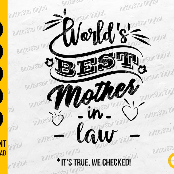 World's Best Mother-In-Law SVG | Mother-In-Law Day Gift Greeting Card Shirt | Cricut Cutting File Printable Clipart Vector Png Eps Dxf Ai