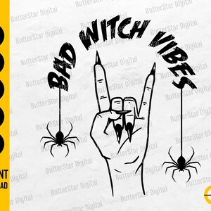 Häxvibbar med dålig häxa SVG | Halloween SVG | Häxskjorta dekalgrafik | Cricut Silhouette Cameo Klippbar Clip Art Vektor Digital Dxf Png Eps Ai