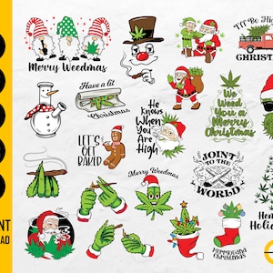 May include: A selection of Christmas-themed digital graphics with cannabis leaf designs and festive characters. Includes Santa Claus, gnomes, and a snowman, with text like "Merry Weedmas" and "I'll Be High For Christmas."