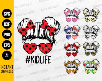 Kid Life Bundle SVG | Girl Kidlife SVG | Daughter Gift T-Shirt Vinyl | Cutting File Printable Clipart Vector Digital Download Dxf Png Eps Ai