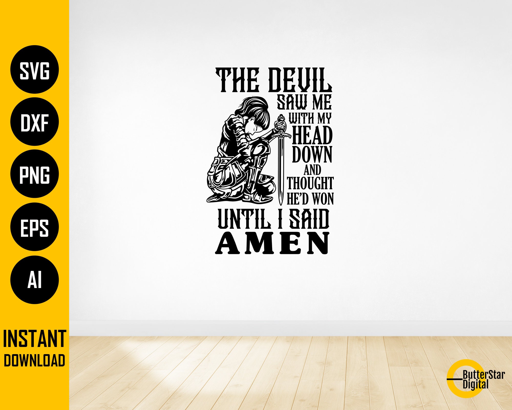 The Devil Saw Me Eps Digital Dxf Amen Until Said Down Clip Head My Png Art Cut Etsy and Won File He\'d T-shirt I With Decal SVG - Vector Thought Ai