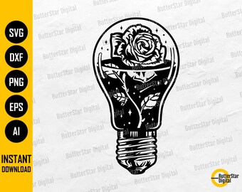 Rose In A Light Bulb SVG | Flower Tattoo Decals T-Shirt Stickers Stencil Graphics | Cricut Silhouette Clip Art Vector Digital Dxf Png Eps Ai