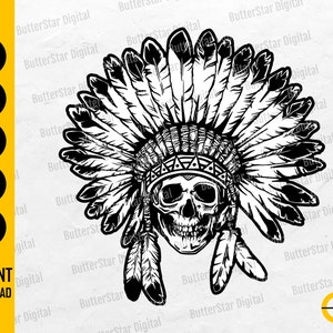 May include: Black and white illustration of a skull wearing a Native American headdress with feathers. The image includes text for SVG, DXF, PNG, EPS, and AI file formats, along with "INSTANT DOWNLOAD". The design is by ButterStar Digital.