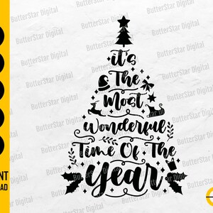 May include: Black and white Christmas tree design with the text "It's The Most Wonderful Time Of The Year." Includes SVG, DXF, PNG, EPS, and AI file formats. "Instant Download" text is also present.