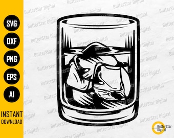 Whiskey SVG | Whiskey Glass With Ice SVG | Whisky Svg | Cricut Cutting Files Silhouette CNC Printable Clip Art Vector Digital Dxf Png Eps Ai