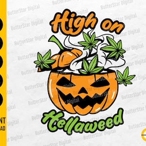 High On Hellaweed PNG | Funny Halloween SVG | Stoner T-Shirt Decal Stickers | Cricut Silhouette Printable Clip Art Vector Digital Dxf Eps Ai
