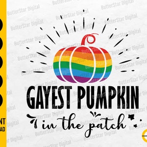 May include: A digital graphic featuring a rainbow-colored pumpkin with the text "GAYEST PUMPKIN in the patch." The design includes a burst of lines emanating from the pumpkin, and the words "Instant Download" are also present.