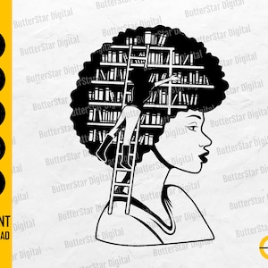 May include: Black and white graphic of a woman's profile with a bookcase and ladder integrated into her hair. The image includes the text "SVG, DXF, PNG, EPS, AI, INSTANT DOWNLOAD".