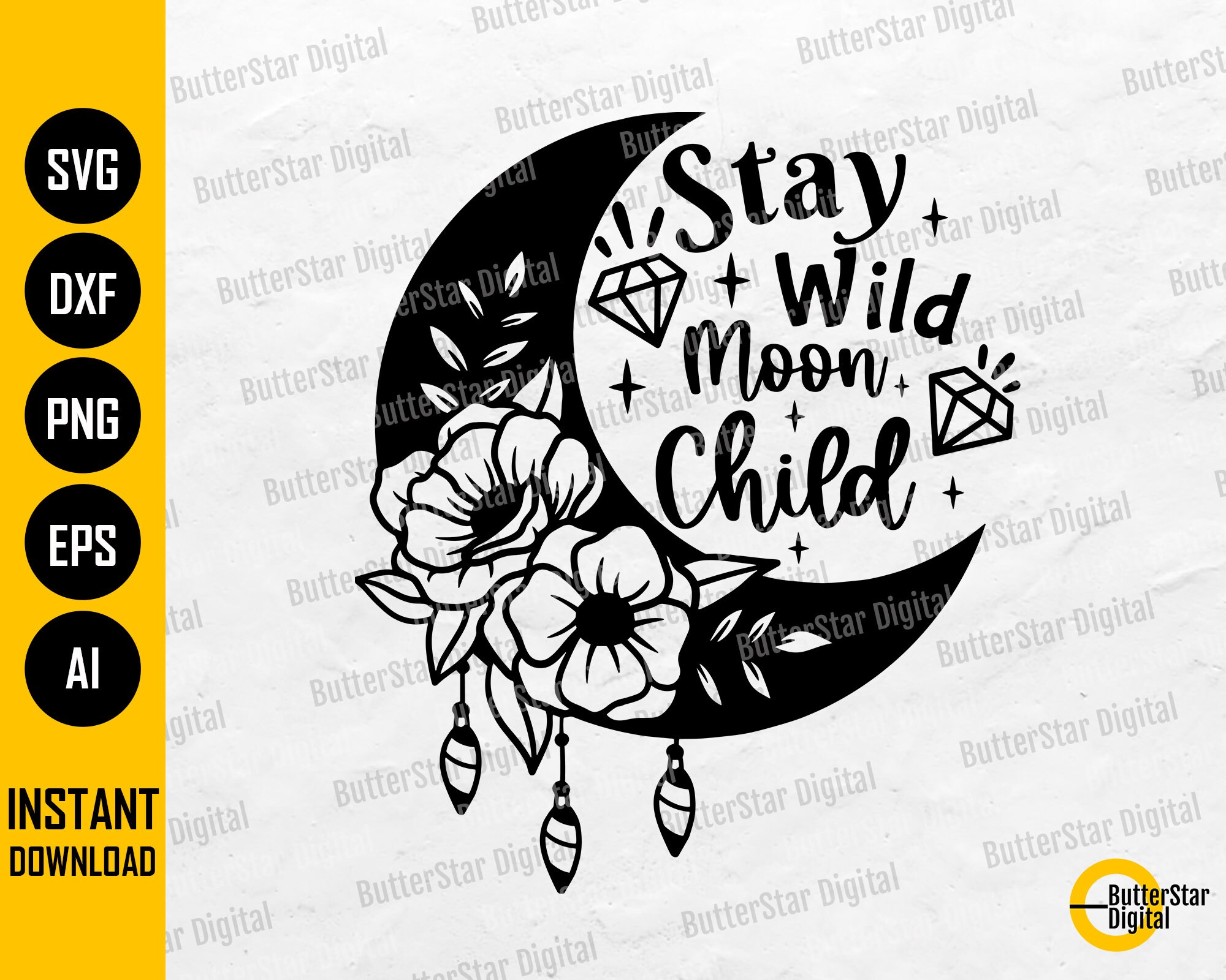 Stay Wild Moon Child SVG | Astrology SVG | Celestial SVG | Cricut Silhouette Cameo Cut Files Printable Clipart Vector Digital Dxf Png Eps Ai