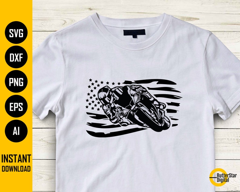 May include: White t-shirt featuring a black graphic of a motorcycle racer with an American flag design. The shirt includes the text "SVG, DXF, PNG, EPS, AI, INSTANT DOWNLOAD". The ButterStar Digital logo is in the bottom right corner.