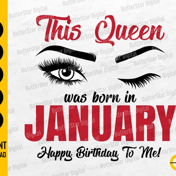 This Queen Was Born In January SVG | Happy Birthday To Me SVG | Funny Bday T-Shirt Gift | Cricut Cut File Printable Clipart Digital Download
