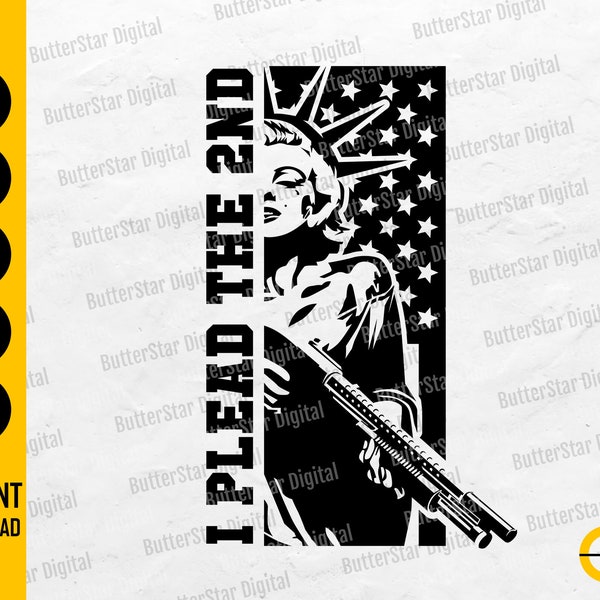 I Plead The 2nd SVG | Statue Of Liberty SVG | America T-Shirt Decal Sticker | Cricut Cutfile Cuttable Clip Art Vector Digital Dxf Png Eps Ai