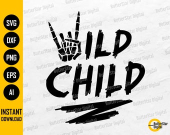 Wild Child SVG | Funny Toddler T-Shirt Decal Sticker Stencil Sublimation | Cricut Silhouette Cut File Clip Art Vector Digital Dxf Png Eps Ai