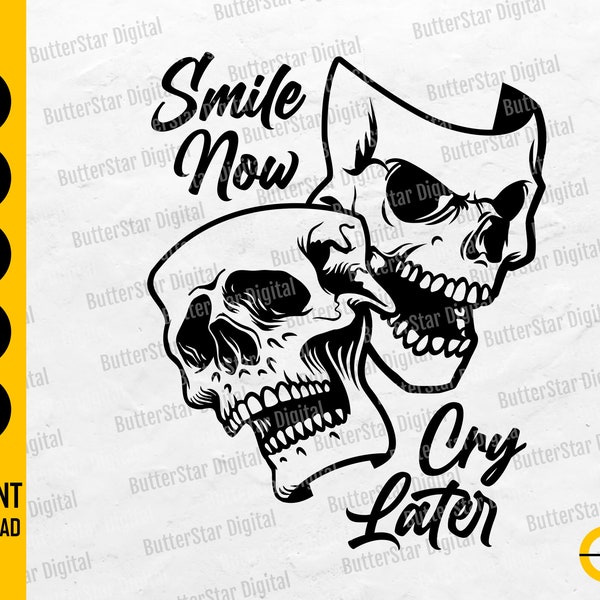 Smile Now Cry Later SVG | Skull Mask SVG | Evil Laugh Happy Sad Tattoo T-Shirt Decal | Cricut Cut File Clipart Vector Digital Dxf Png Eps Ai