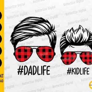 May include: Black and white graphic of two stylized faces with sunglasses. The sunglasses have a red and black plaid pattern. The text reads "#DADLIFE" and "#KIDLIFE". The image also includes file type icons.