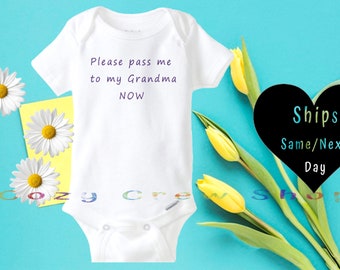 Please pass me to my Grandma NOW Baby onesie®, Baby shower gift, Unisex baby bodysuit, Short/Long sleeve onesie®