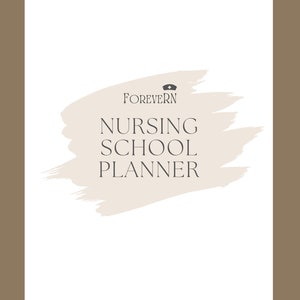 May include: A white planner with a beige brushstroke design and the text "FOREVERRN NURSING SCHOOL PLANNER".