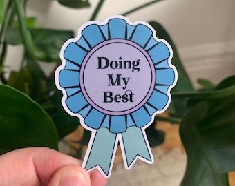 Doing My Best Ribbon Sticker - Waterproof Vinyl Die Cut