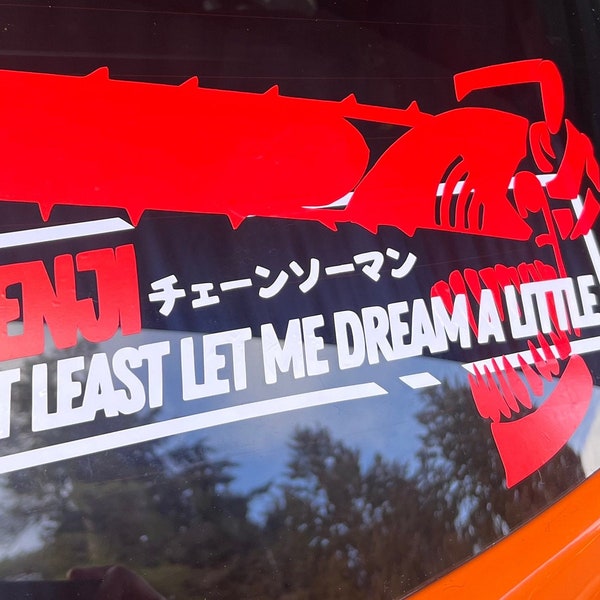 Atleast let me dream a little, chainsaw car banner