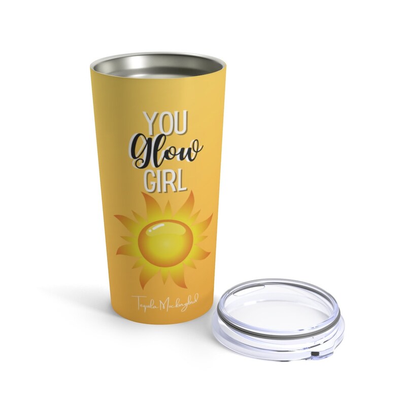 You Glow Girl Stainless Steel 20 Oz Tumbler Mental Health Tumbler Cute Sun Tumbler Self-Care Gift Affirmations Tumbler