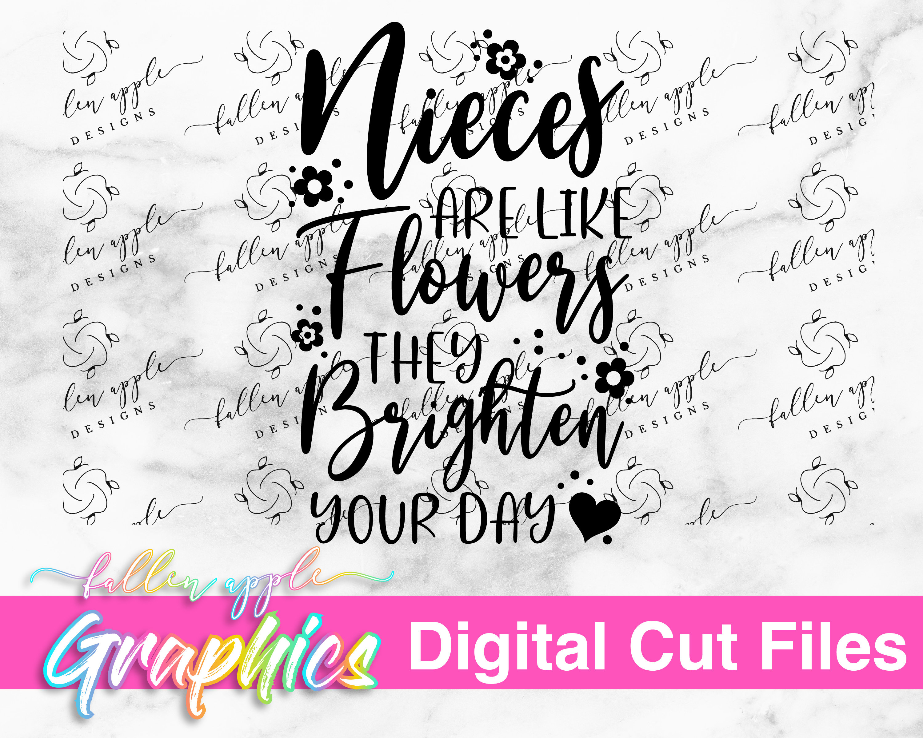 DIGITAL Nieces Are Like Flowers They Brighten Your Day Digital Files