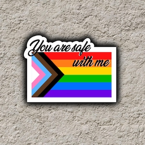 You Are Safe With Me Pride Flag | Laptop Sticker Decal