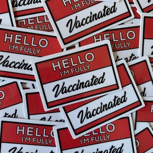 Hello I’m Fully Vaccinated Sticker